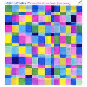 Roger Reynolds - Whispers Out Of Time download flac mp3