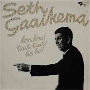 Seth Gaaikema - Kom Kom! Tuut Tuut! Ho Ho! download flac mp3