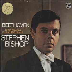Stephen Bishop, Ludwig Van Beethoven - Piano Sonatas Op. 31 No. 2 And Op. 31 No. 3 download flac mp3