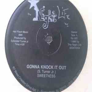 Sweetness  - Gonna Knock It Out / The Night Life download flac mp3