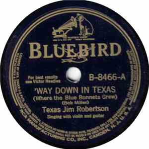 Texas Jim Robertson - Way Down In Texas / Purple Night On The Prairie download flac mp3
