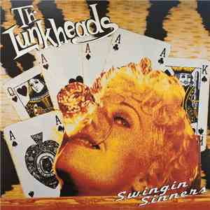 Th' Lunkheads - Swingin' Sinners download flac mp3