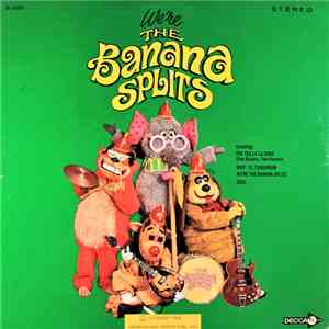 The Banana Splits - We're The Banana Splits download flac mp3