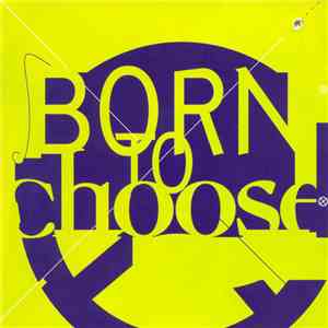 Various - Born To Choose download flac mp3