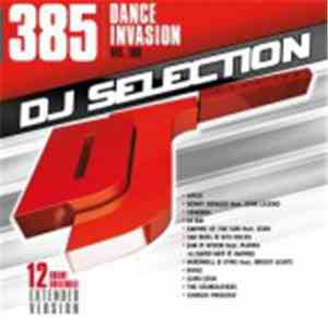Various - DJ Selection 385: Dance Invasion Vol. 108 download flac mp3