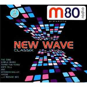 Various - M80 Radio Presenta New Wave Classix download flac mp3