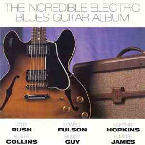 Various - The Incredible Electric Blues Guitar Album download flac mp3