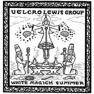 Velcro Lewis Group - White Magick Summer download flac mp3