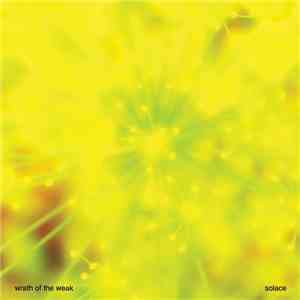 Wrath Of The Weak - Solace download flac mp3