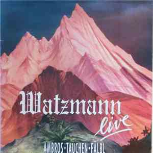 Ambros · Tauchen · Fälbl - Watzmann Live download flac mp3