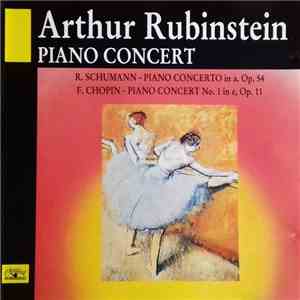 Arthur Rubinstein, R. Schumann / F. Chopin - Piano Concert download flac mp3