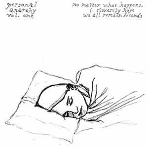 Attempt - Personal Anarchy Vol. One: No Matter What Happens, I Sincerely Hope We All Remain Friends download flac mp3