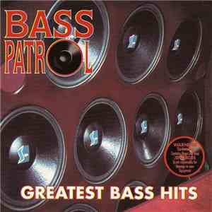 Bass Patrol - Greatest Bass Hits download flac mp3