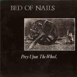Bed Of Nails - Prey Upon The Wheel download flac mp3