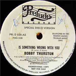 Bobby Thurston - Is Something Wrong With You download flac mp3