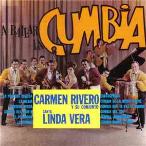 Carmen Rivero Y Su Conjunto - A Bailar La Cumbia download flac mp3