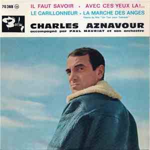Charles Aznavour Accompagné Par Paul Mauriat Et Son Orchestre - Il Faut Savoir download flac mp3
