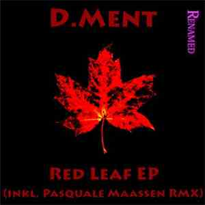 D.Ment - Red Leaf EP download flac mp3