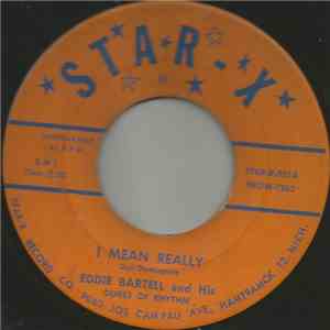 Eddie Bartell And His Dukes Of Rhythm - I Mean Really / Your Last Goodbye download flac mp3