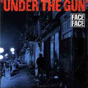 Face To Face  - Under The Gun download flac mp3