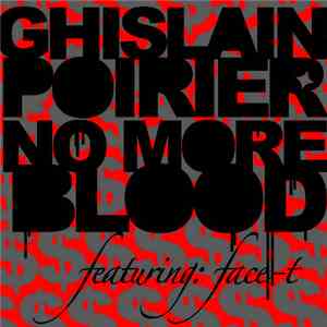 Ghislain Poirier - No More Blood download flac mp3