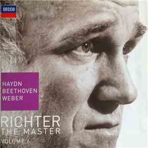 Haydn, Beethoven, Weber / Richter - The Master- Volume 6 download flac mp3