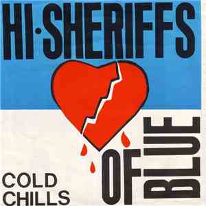 Hi·Sheriffs Of Blue - Cold Chills download flac mp3