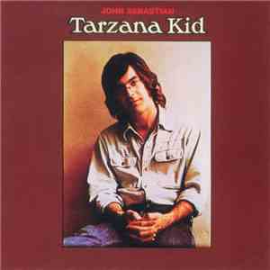 John Sebastian - Tarzana Kid flac mp3 download