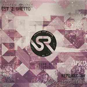 Kaiser Souzai - Get 2 Ghetto download flac mp3