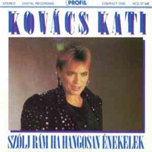 Kovács Kati - Szólj Rám, Ha Hangosan Énekelek! download flac mp3