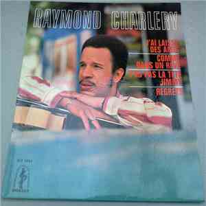 Raymond Charlery - J'ai Laisse Des Amis download flac mp3