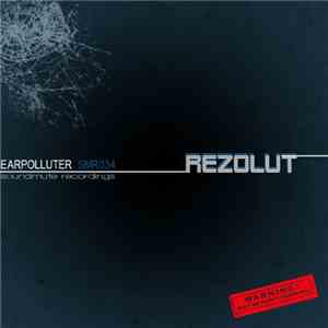 Rezolut - Earpolluter download flac mp3