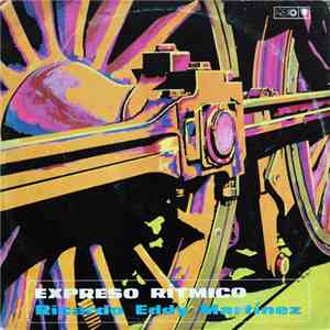Ricardo Eddy Martinez - Expreso Ritmico flac mp3 download
