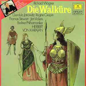 Richard Wagner - Gundula Janowitz, Régine Crespin, Thomas Stewart , Jon Vickers, Berliner Philharmoniker, Herbert von Karajan - Die Walküre download flac mp3