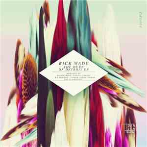 Rick Wade - The Duke Of Detroit EP download flac mp3