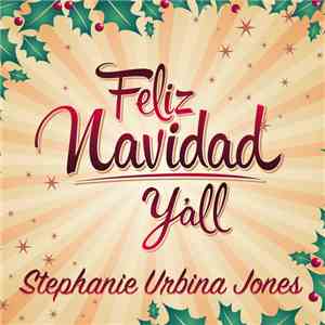 Stephanie Urbina Jones - Feliz Navidad Y'All download flac mp3