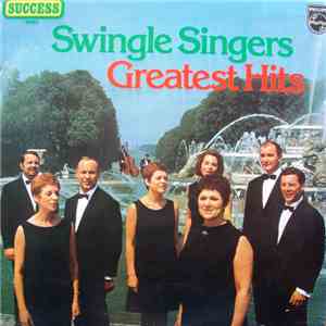Swingle Singers - Greatest Hits download flac mp3