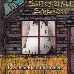 Switchblade Symphony - Bread And Jam For Frances download flac mp3