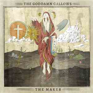 The Goddamn Gallows - The Maker download flac mp3