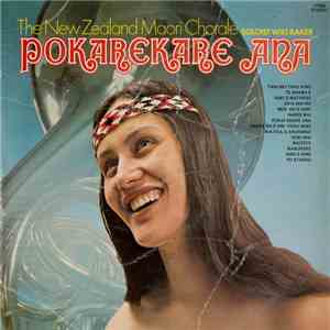 The New Zealand Maori Chorale - Pokarekare Ana download flac mp3