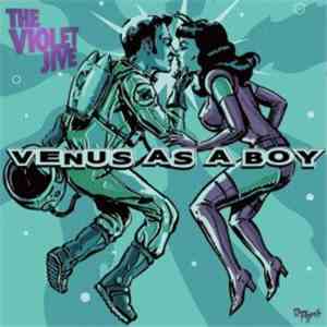 The Violet Jive - Venus As A Boy - Single download flac mp3