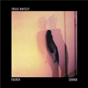 Trixie Whitley - Fourth Corner download flac mp3