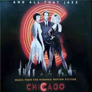 Various - And All That Jazz - Music From The Miramax Motion Picture Chicago download flac mp3