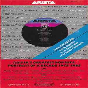 Various - Arista's Greatest Hits: Portrait Of A Decade 1975-1985 flac mp3 download