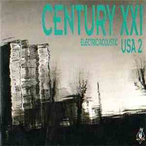Various - Century XXI: USA 2 - Electric / Acoustic download flac mp3