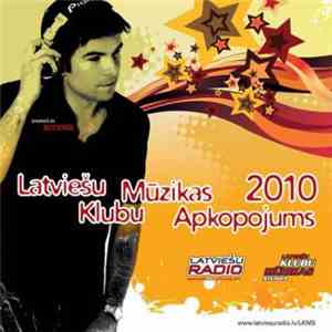 Various - Latviešu Klubu Mūzikas Apkopojums 2010 download flac mp3