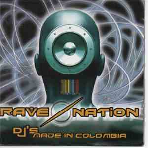 Various - Rave Nation: DJ's Made In Colombia download flac mp3