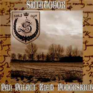 Światogor - Pan Połaci Ziem Pomorskich download flac mp3