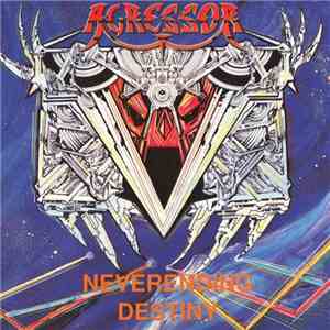 Agressor - Neverending Destiny download flac mp3