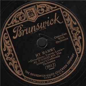 Al Jolson With Abe Lyman's California Orchestra - My Mammy / Dirty Hands! Dirty Face! download flac mp3